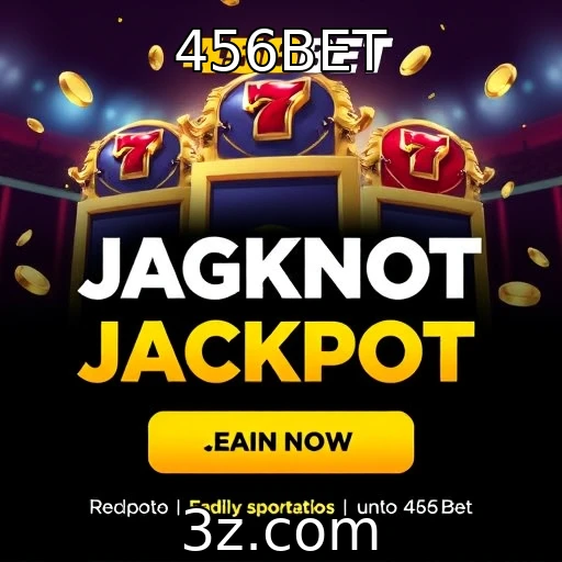 456BET Ofertas irresistíveis: Potencializando suas apostas esportivas com a 456BET